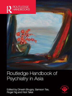 cover image of Routledge Handbook of Psychiatry in Asia